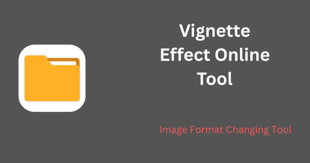 Vignette Effect Online Tool